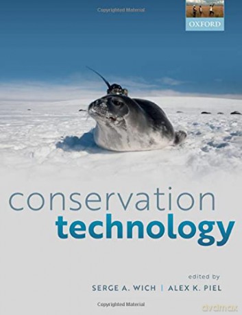 Conservation Technology - Serge A. Wich [KSIĄŻKA]