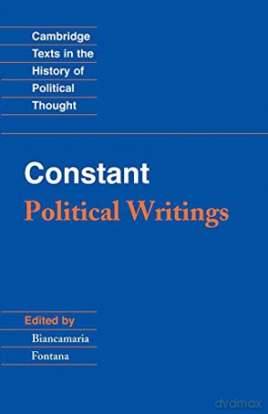 Constant: Political Writings (Cambridge Texts in the History of Political Thought) - Benjamin Constant [KSIĄŻKA]