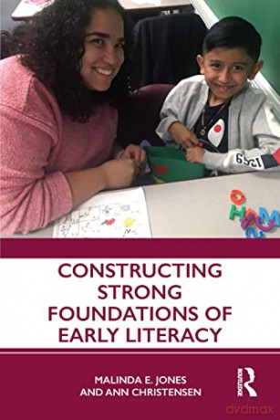 Constructing Strong Foundations of Early Literacy - Malinda E. Jones [KSIĄŻKA]