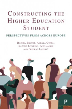 Constructing the Higher Education Student: Perspectives from across Europe - Rachel Brooks [KSIĄŻKA]