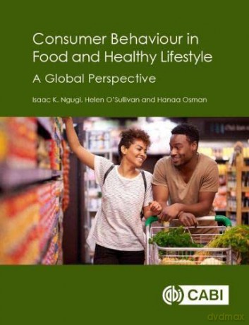 Consumer Behaviour in Food and Healthy Lifestyle: A Global Perspective - Dr Hanaa Osman [KSIĄŻKA]