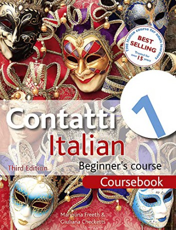 Contatti 1 Italian Beginner's Course 3rd Edition: Coursebook - Mariolina Freeth [KSIĄŻKA]