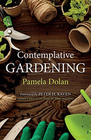 Contemplative Gardening - Pamela Dolan [KSIĄŻKA]