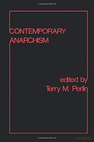 Contemporary Anarchism - Terry Michael Perlin [KSIĄŻKA]