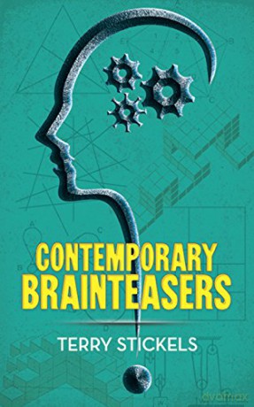Contemporary Brainteasers (Dover Recreational Math) - Terry Stickels [KSIĄŻKA]