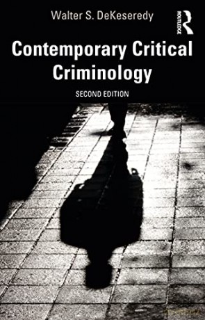 Contemporary Critical Criminology - Walter S. DeKeseredy [KSIĄŻKA]