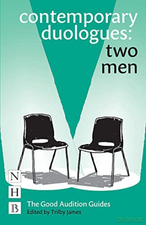 Contemporary Duologues: Two Men (NHB Good Audition Guides) (The Good Audition Guides) - Trilby James [KSIĄŻKA]