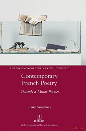 Contemporary French Poetry: Towards a Minor Poetics (65) (Research Monographs in French Studies) - Daisy Sainsbury [KSIĄŻKA]
