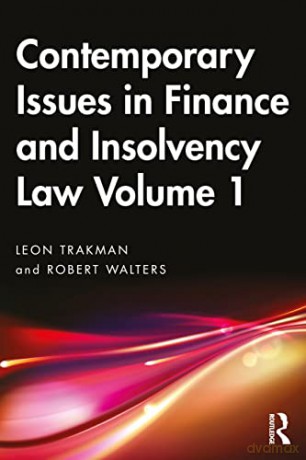 Contemporary Issues in Finance and Insolvency Law Volume 1 - Leon Trakman [KSIĄŻKA]