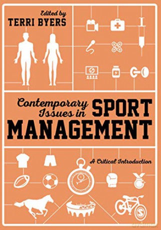 Contemporary Issues in Sport Management: A Critical Introduction - Terri Byers [KSIĄŻKA]