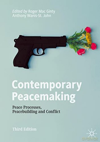 Contemporary Peacemaking: Peace Processes, Peacebuilding and Conflict - Roger Mac Ginty [KSIĄŻKA]