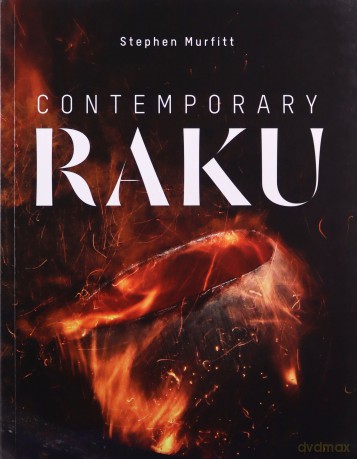 Contemporary Raku - Stephen Murfitt [KSIĄŻKA]