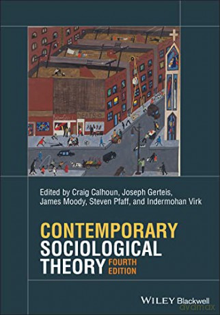 Contemporary Sociological Theory - Craig Calhoun [KSIĄŻKA]