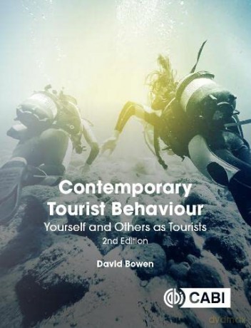 Contemporary Tourist Behaviour: Yourself and Others as Tourists - David Bowen [KSIĄŻKA]