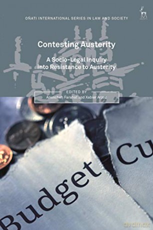 Contesting Austerity: A Socio-Legal Inquiry (Onati International Series in Law and Society) - Anuscheh Farahat [KSIĄŻKA]