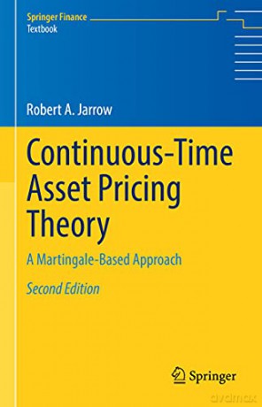 Continuous-Time Asset Pricing Theory: A Martingale-Based Approach (Springer Finance) - Robert A. Jarrow [KSIĄŻKA]