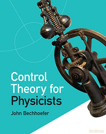 Control Theory for Physicists - John Bechhoefer [KSIĄŻKA]