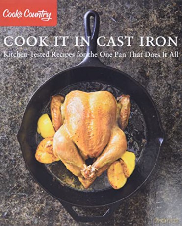 Cook It in Cast Iron: Kitchen-Tested Recipes for the One Pan That Does It All (Cook's Country) - America's Test Kitchen [KSIĄŻKA]