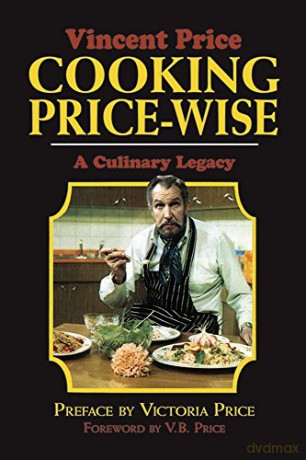 Cooking Price-Wise: The Original Foodie (Calla Editions) - Vincent Price [KSIĄŻKA]