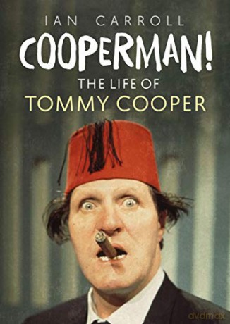 Cooperman!: The Life of Tommy Cooper - Ian Carroll [KSIĄŻKA]