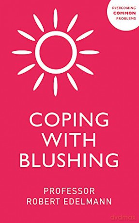 Coping with Blushing (Overcoming Common Problems) - Robert J. Edelmann [KSIĄŻKA]