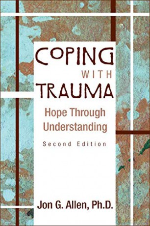 Coping with Trauma: Hope Through Understanding - Jon G. Allen [KSIĄŻKA]