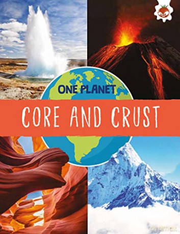 Core and Crust - One Planet - Annabel Griffin [KSIĄŻKA]