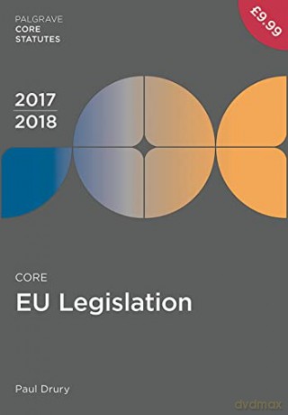 Core EU Legislation 2017-18 (Macmillan Core Statutes) - Paul Drury [KSIĄŻKA]