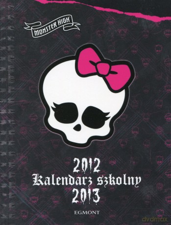 Monster High: Kalendarz szkolny 2012 [KSIĄŻKA]