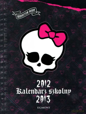Monster High: Kalendarz szkolny 2012 [KSIĄŻKA]