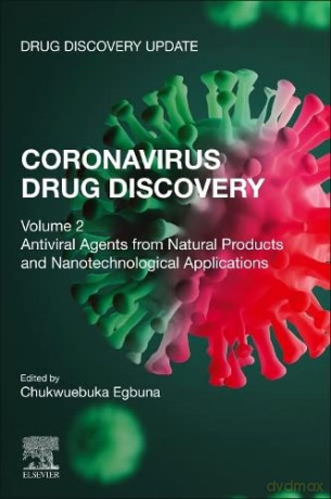 Coronavirus Drug Discovery: Volume 2: Antiviral Agents from Natural Products and Nanotechnological Applications (Drug Discovery Update) - Chukwuebuka Egbuna [KSIĄŻKA]