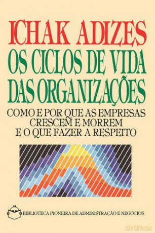 Corporate Lifecycles - Portuguese edition [Os Ciclos De Vida Das Organizacoes] - Ph.D. Ichak Adizes [KSIĄŻKA]
