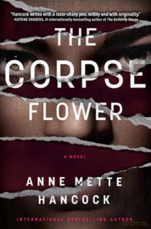 Corpse Flower, The (A Kaldan and Scháfer Mystery) - Anne Mette Hancock [KSIĄŻKA]