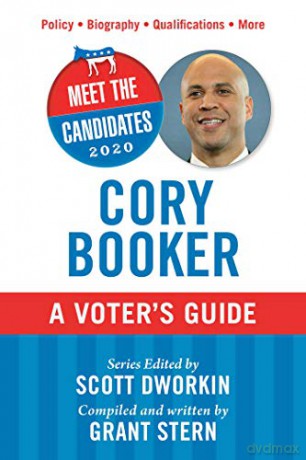 Cory Booker: A Voter's Guide (Meet the Candidates 2020) - Scott Dworkin [KSIĄŻKA]