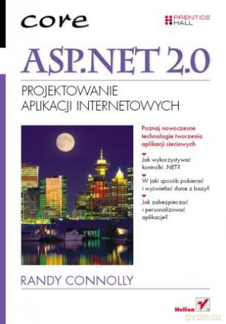 ASP.NET 2.0. Projektowanie aplikacji internetowych [KSIĄŻKA]