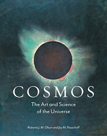 Cosmos: The Art and Science of the Universe - Jay M. Pasachoff [KSIĄŻKA]