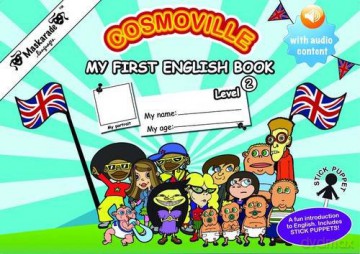 Cosmoville My First English Book Level 2: English Book - ETL-ESL 2015 - Emmanuelle Fournier-Kelly [KSIĄŻKA]