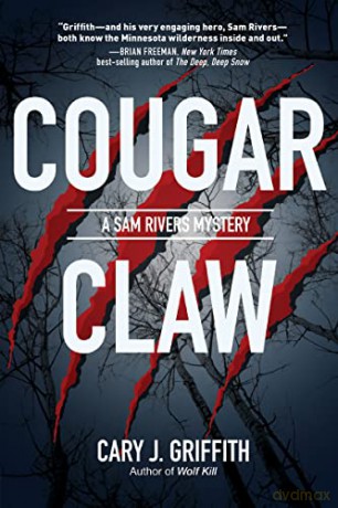 Cougar Claw: 2 (A Sam Rivers Mystery, 2) - Cary J. Griffith [KSIĄŻKA]