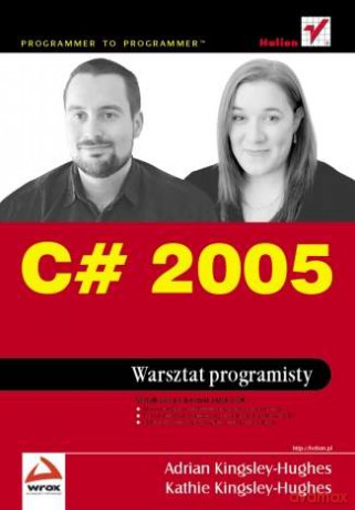 C# 2005. Warsztat programisty [KSIĄŻKA]