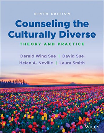 Counseling the Culturally Diverse: Theory and Practice - Derald Wing Sue [KSIĄŻKA]