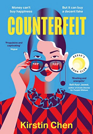 Counterfeit: A Reese Witherspoon Book Club Pick and New York Times BESTSELLER - the most exciting and addictive heist novel you'll read this summer! - Kirstin Chen [KSIĄŻKA]