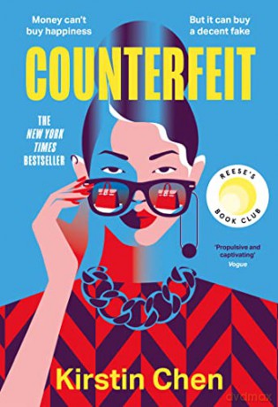 Counterfeit: A Reese Witherspoon Book Club Pick and New York Times BESTSELLER - the most exciting and addictive heist novel you'll read this summer! - Kirstin Chen [KSIĄŻKA]
