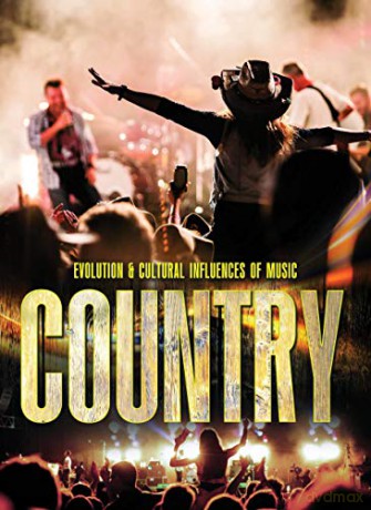 Country (Evolution and Cultural Influences of Music) - Joyce A Anthony [KSIĄŻKA]