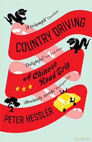 Country Driving: A Chinese Road Trip - Peter Hessler [KSIĄŻKA]