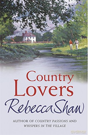 Country Lovers (BARLEYBRIDGE) - Rebecca Shaw [KSIĄŻKA]