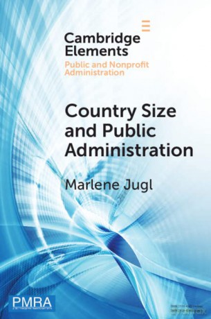 Country Size and Public Administration (Elements in Public and Nonprofit Administration) - Marlene Jugl [KSIĄŻKA]