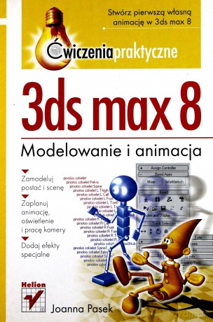 3ds max 8. Ćwiczenia praktyczne [KSIĄŻKA]