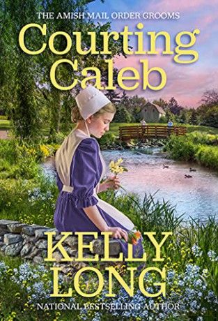 Courting Caleb (The Amish Mail Order Grooms) - Kelly Long [KSIĄŻKA]