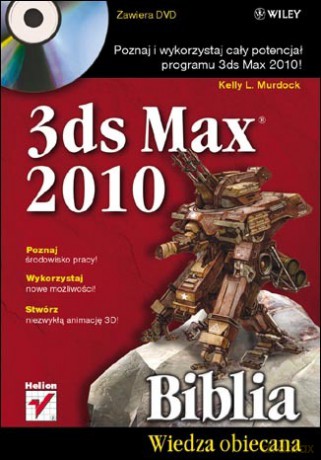 3ds Max 2010. Biblia [KSIĄŻKA]+[DVD]