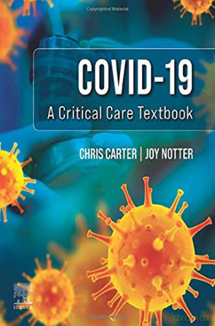 Covid-19: A Critical Care Textbook - Chris Carter [KSIĄŻKA]